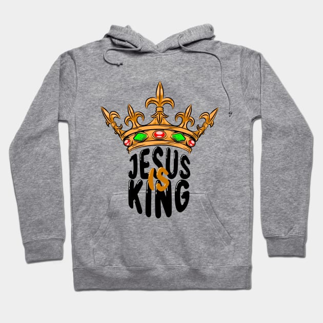 Jesus is King Hoodie by WALK BY FAITH NOT BY SIGHT